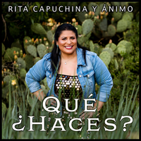 QUE HACES by Rita Capuchina Y Animo