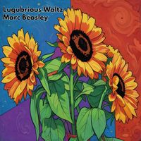 Lugubrious Waltz by Marc Beasley