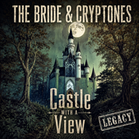 Castle with a View (Legacy) by The Bride & Cryptones