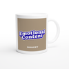 EMOTIONAL CONTENT - Ceramic Mug