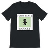 FLOW STATE - Unisex T-Shirt