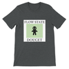FLOW STATE - Unisex T-Shirt