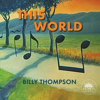 This World by Billy Thompson