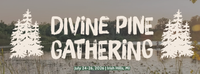 Divine Pine Gathering