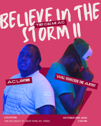 Believe In the Storm II: They Call Me AC 