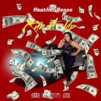 Run It Up by Heather Renee