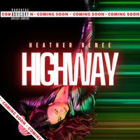 Highway by Heather Renee
