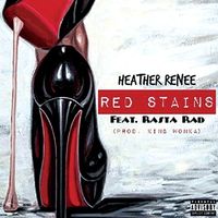 Red Stains by Heather Renee ft. Rasta Rad