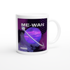 Me-Wan - Ceramic Mug