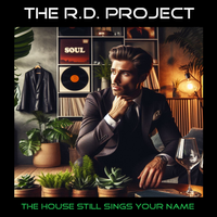 The House Still Sings Your Name (E.P.) (24bit WAV) by The R.D. Project