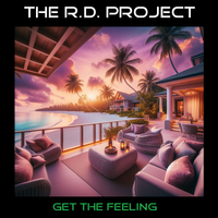 Get The Feeling (E.P.) (320kbps MP3) by The R.D. Project