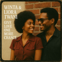 Give Love One More Chance by Winta & Liora Twani