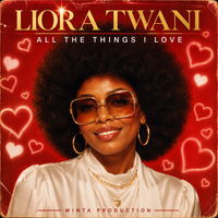 All The Things I Love by Liora Twani