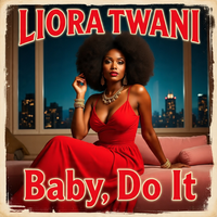 Baby, Do It by Liora Twani