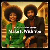 Make It With You by Winta & Liora Twani