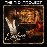 Seduce Me (E.P.) (320kbps MP3) by The R.D. Project