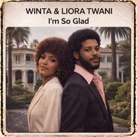 I'm So Glad by Winta & Liora Twani