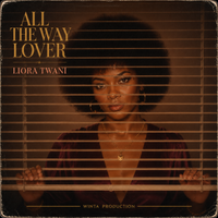 All The Way Lover by Liora Twani