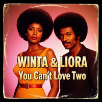 You Can't Love Two by Winta & Liora Twani