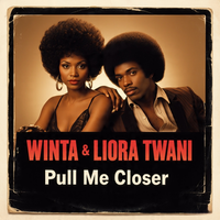 Pull  Me Closer by Winta & Liora Twani