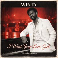 I Want Your Love, Girl by Winta