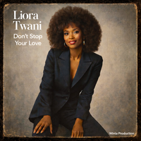 Don't Stop Your Love by Liora Twani