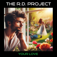 Your Love (E.P.) (320kbps MP3) by The R.D. Project