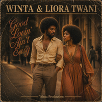 Good Lovin' Ain't Easy by Winta & Liora Twani