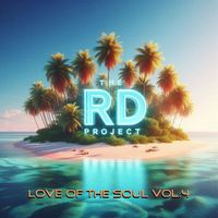 Love Of The Soul Vol.4 (320kbps MP3)  by The R.D. Project