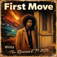 First Move (The Remixes E.P.) (320kbps MP3) by Winta