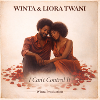 I Can't Control It by Winta & Liora Twani