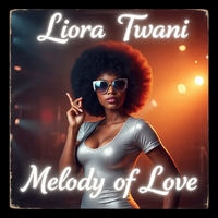 Melody Of Love by Liora Twani