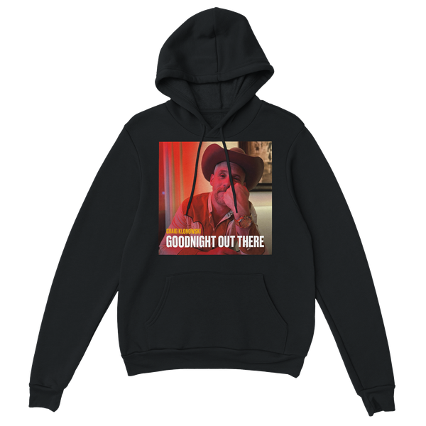 Goodnight Out There - Classic Unisex Pullover Hoodie