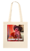 Goodnight Out There - Tote bag
