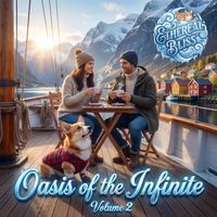 Oasis of the Infinite: Volume 2 by Ethereal Bliss