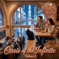 Oasis of the Infinite: Volume 5 by Ethereal Bliss