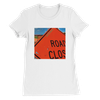 Road Closed - Women’s Cut T-Shirt