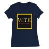 Winning Team Forever (WTF) - Women’s Cut T-Shirt