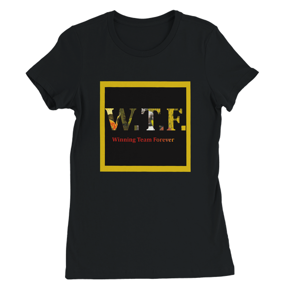 Winning Team Forever (WTF) - Women’s Cut T-Shirt