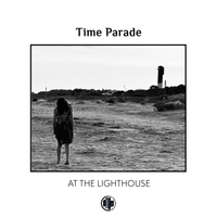 At the Lighthouse by Time Parade