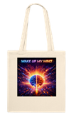 Wake Up My Mind - Tote bag