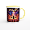 See You In The Sky - Ceramic Mug