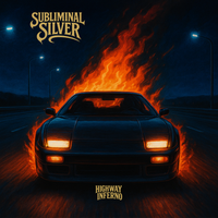 Highway Inferno by Subliminal Silver