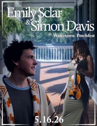 Watertown Porchfest: Emily Sclar & Simon Davis