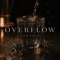 Overflow by VALNCIA
