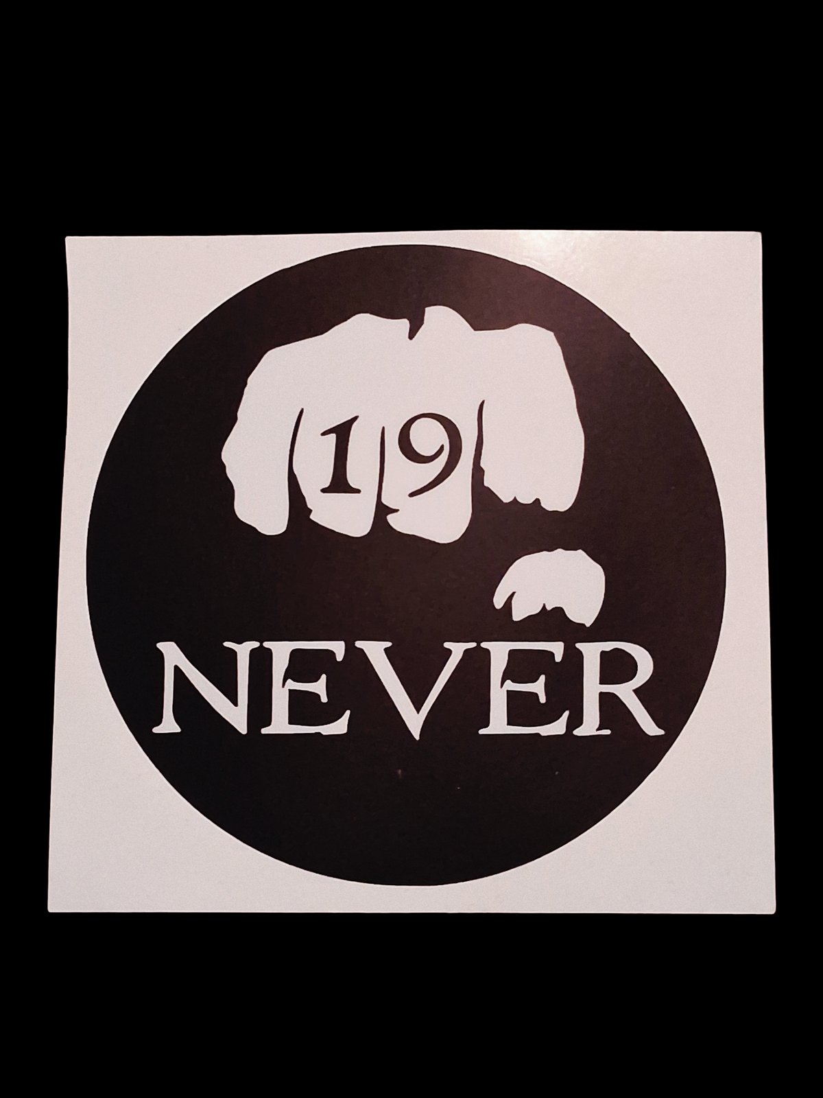 19-NEVER Sticker