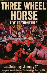 THREE WHEEL HORSE with Neon Daisy and The Janeways