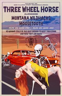 THREE WHEEL HORSE with Montana Wildhacks and Moosetooth