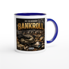 Bankroll - Ceramic Mug