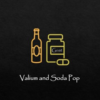 Valium and Soda Pop
